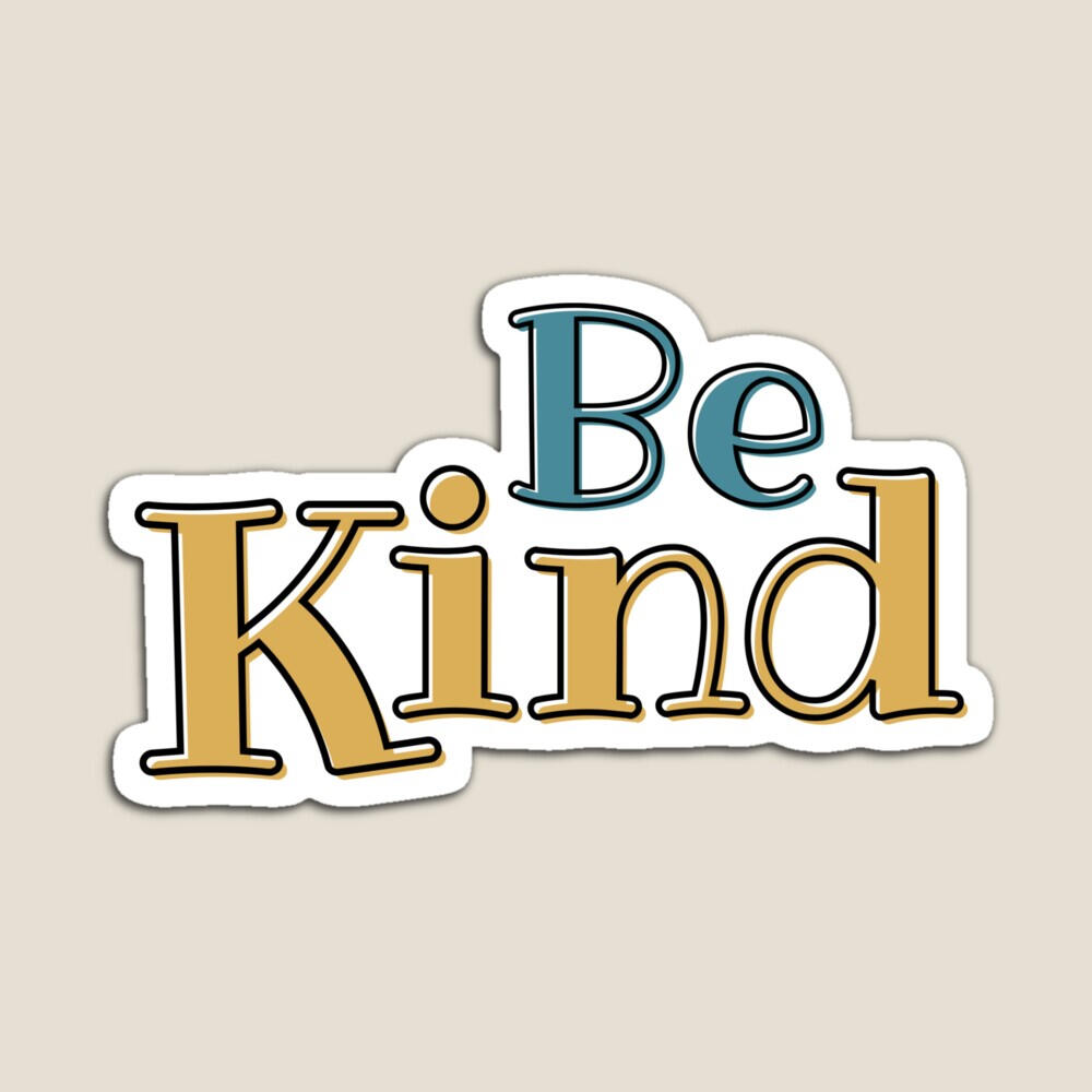 "Be Kind" magnet